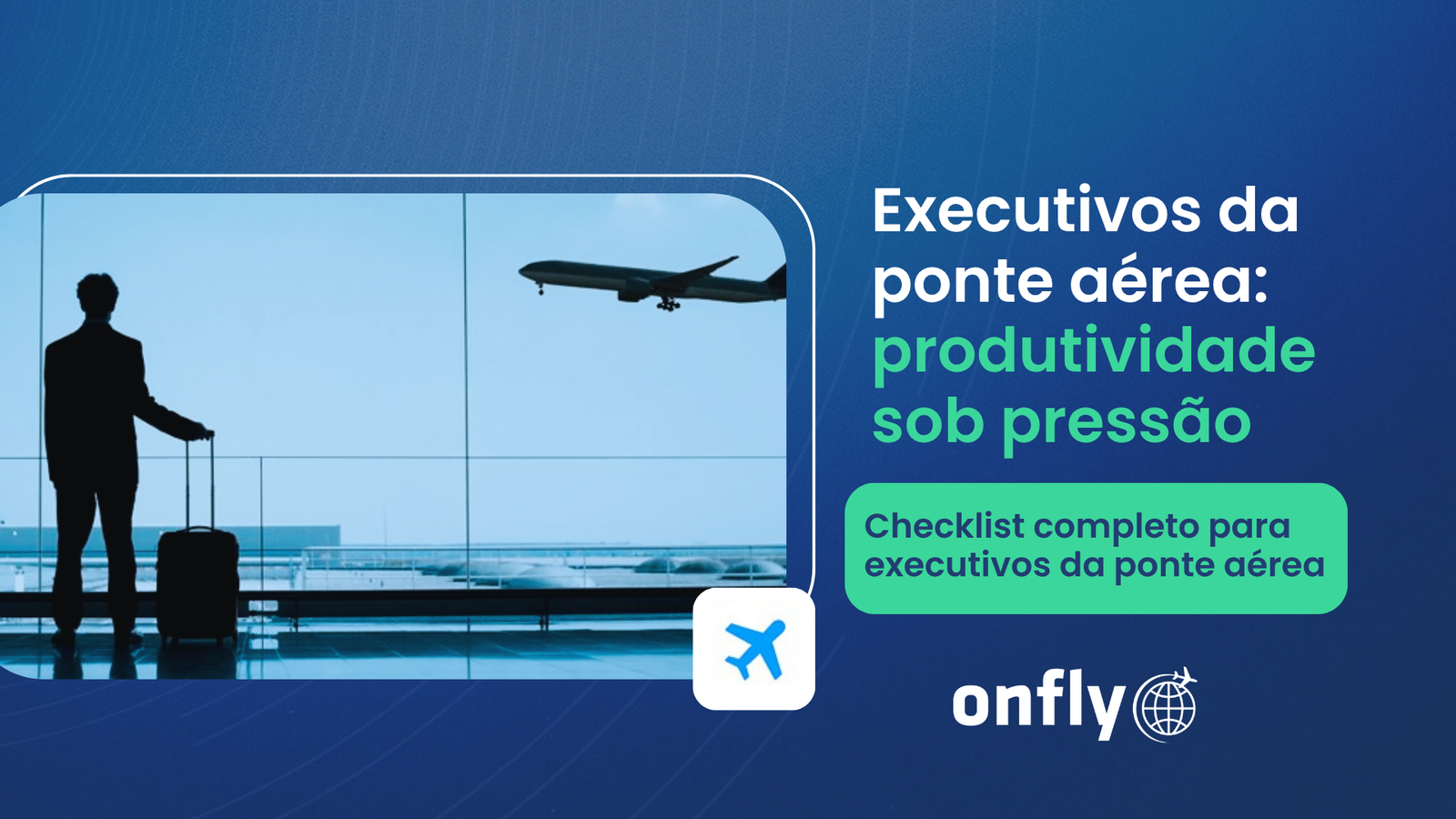 Executivos da ponte aérea: produtividade sob pressão